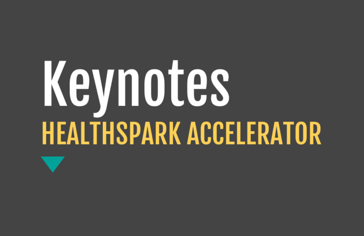 HealthSpark Accelerator_ keynotes